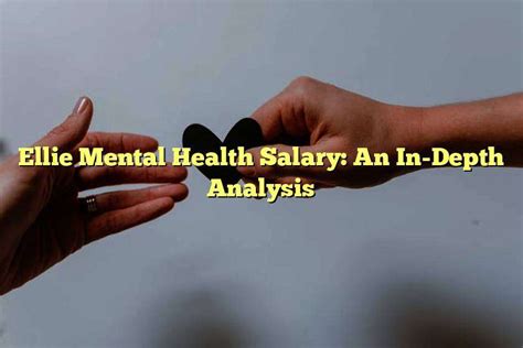 Ellie Mental Health Salary