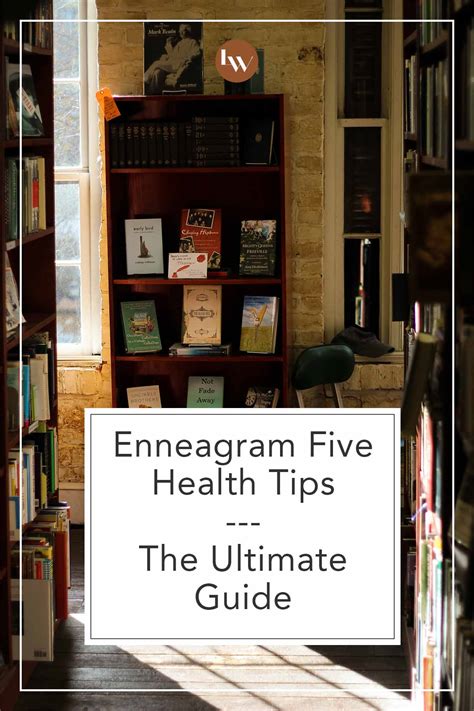 Enneagram Five Health Tips The Ultimate Guide The Living Well