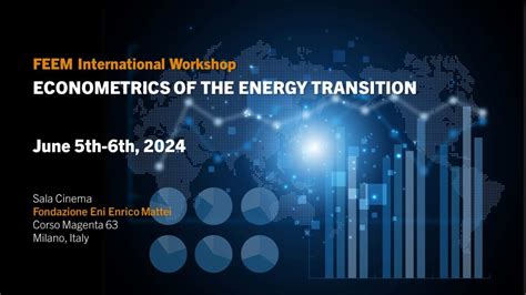 Feem International Workshop Econometrics Of The Energy Transition