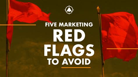 Five Marketing Red Flags To Avoid On The Mark Stategies