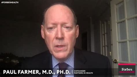 Forbes Healthcare Summit S Top 10 Leaders Of The Decade Paul Farmer