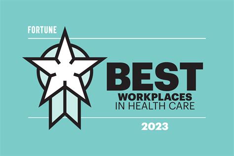 Fortune Best Workplaces In Health Care 2023 Great Place To Work