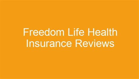 Freedom Life Health Insurance Complaints