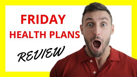 Friday Health Plans Complaints