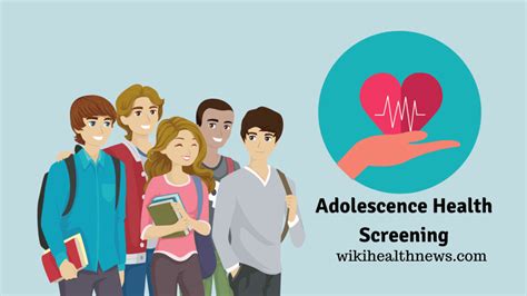 Health Care Screening In Adolescence Period Wiki Health News