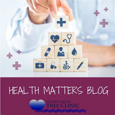 Health Matters Blog Chippewa Valley Free Clinic