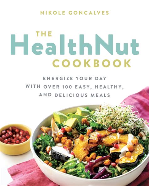 Health Nut Cookbook Recipes