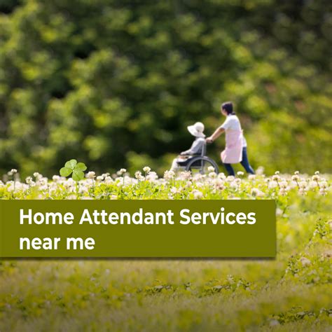 Home Attendant Services Near Me