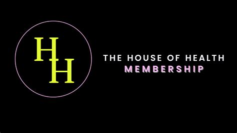 House Of Health Membership