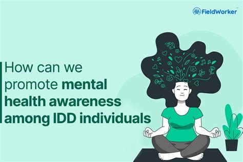 How Can We Promote Mental Health Awareness For Idd Individuals