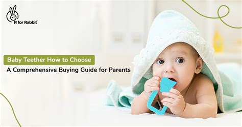 How To Choose Baby Teether Essential Factors And Buying Guide