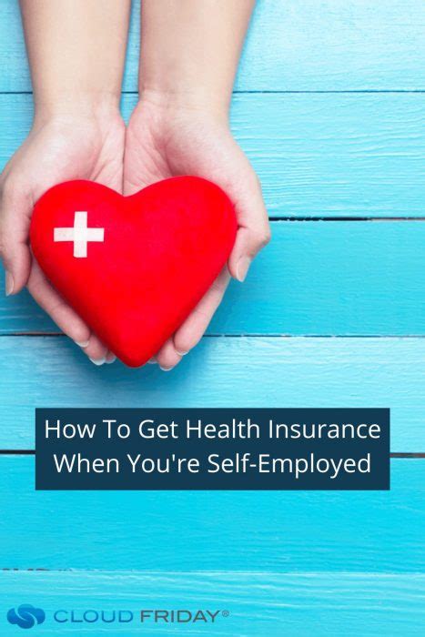 How To Get Health Insurance When You Re Self Employed Cloud Friday