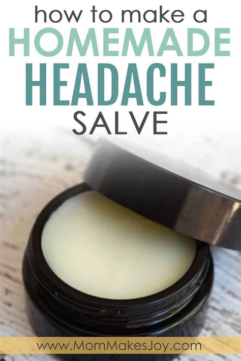 How To Make Your Own Headache Salve Mom Makes Joy