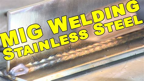 How To Mig Welding Stainless Steel Mig Welding Tips For Best Results Mig Welder Mma Welder