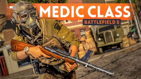 How To Play The Medic Class In Battlefield V