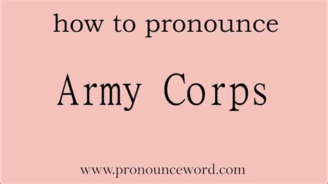 How To Pronounce Army Corps