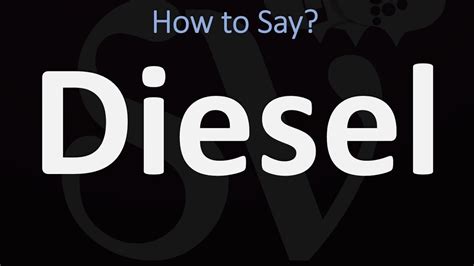 How To Pronounce Diesel