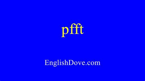 How To Pronounce Pfft