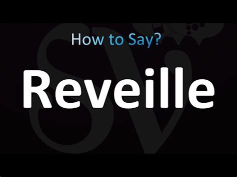 How To Pronounce Reveille