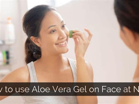 How To Use Aloe Vera Gel For Face And Hair Skin Care Routine Beauty Tips Health Mastery