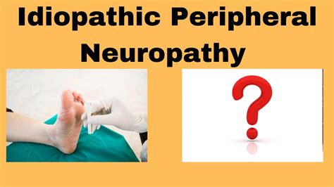 Idiopathic Peripheral Neuropathy Prognosis