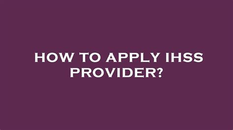 Ihss Health Insurance For Providers