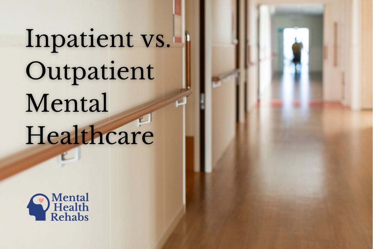 Inpatient Vs Outpatient Mental Health