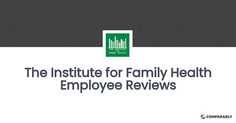 Institute For Family Health Reviews