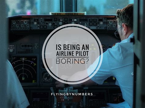 Is Being A Pilot Boring