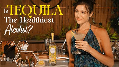 Is Tequila The Healthiest Alcohol