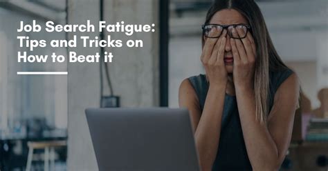 Job Search Fatigue