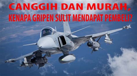 Kenapa Indonesia Tidak Membeli Gripen