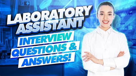 Laboratory Assistant Interview Questions Answers Medical Lab Assistant Interview Tips