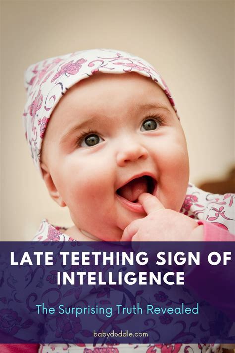 Late Teething Sign Of Intelligence Exploring The Link