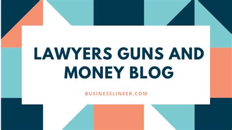 Lawyers Guns and Money Guide