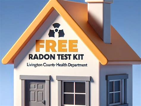 Livingston County S Lifesaving Offer Free Radon Test Kits This