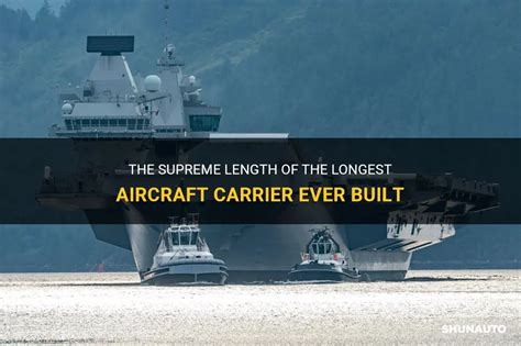 Longest Aircraft Carrier Ever Built