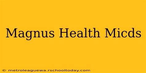 5 Magnus Health Tips