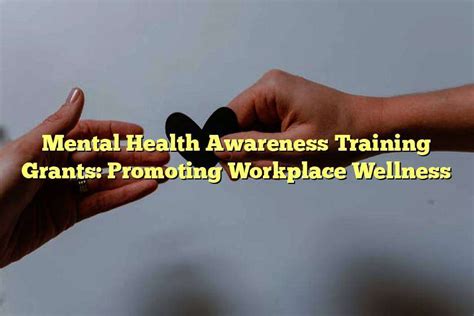 Mental Health Awareness Training Grants