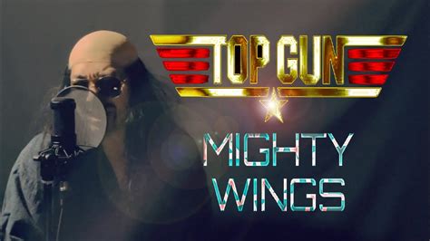 Mighty Wings Top Gun Youtube