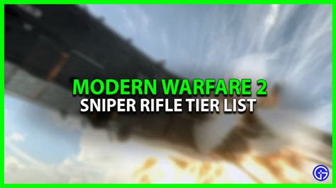 Modern Warfare 2 Sniper Rifle Tier List 2022