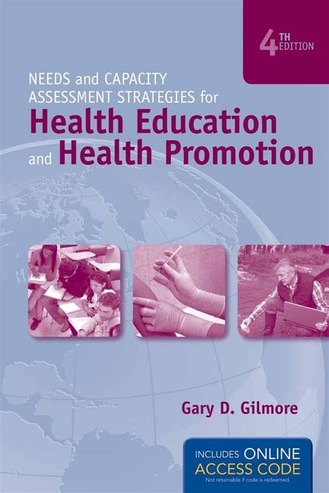 Needs And Capacity Assessment Strategies For Health Education And Health Promotion Gilmore Gary D 9781449646448 Amazon Com Books