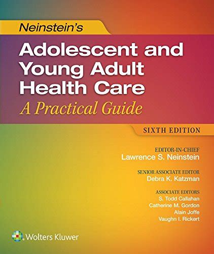 Neinstein Amp 39 S Adolescent And Young Adult Health Care A Practical Guide 7Th Edition Vasiliadis