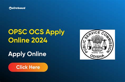 Opsc Ocs Apply Online 2024 Application Form Link Active