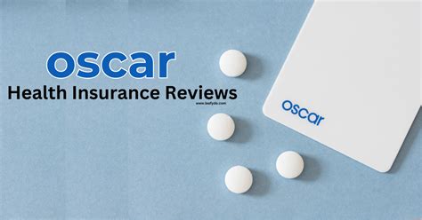 Oscar Health Insurance Reviews