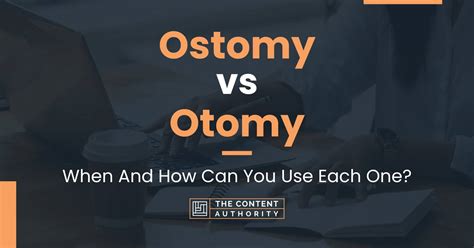 Ostomy Vs Otomy