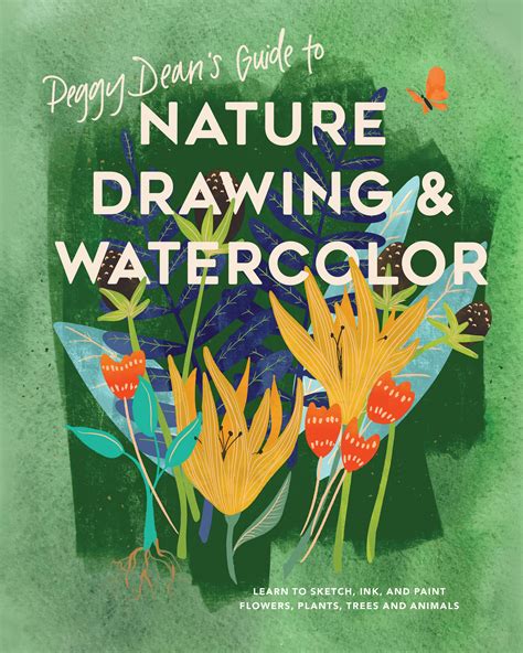 Peggy Dean S Guide To Nature Drawing And Watercolor Peggy Dean