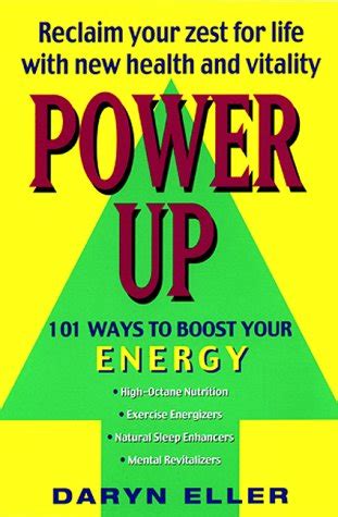 Power Up 101 Ways To Boost Your Energy By Daryn Eller 1999 Trade Paperback For Sale Online Ebay