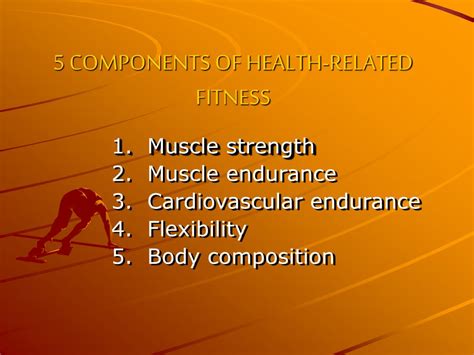 Ppt The Five Components Of Health Related Fitness Powerpoint