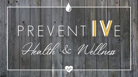 Preventative Health And Wellness